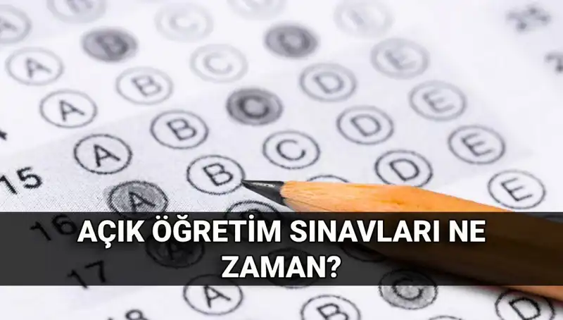 Açık Öğretim Sınavları Hakkında Bilmeniz Gereken Her Şey