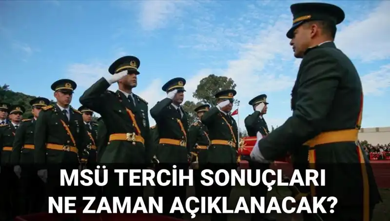 2025 MSÜ Tercih Sonuçları Açıklanıyor: Mülakat Tarihleri Belli Mi?