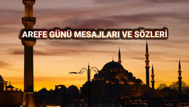 Arefe Günü İçin En Güzel Kutlama Mesajları ve Sözler 2025