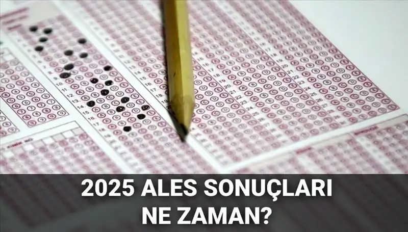 ALES Sonuçları Ne Zaman Açıklanacak? ÖSYM'den Beklenen Tarih