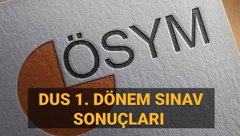 2025 DUS 1. Dönem Sonuçları Sorgulama Ekranı: Heyecan Dorukta!
