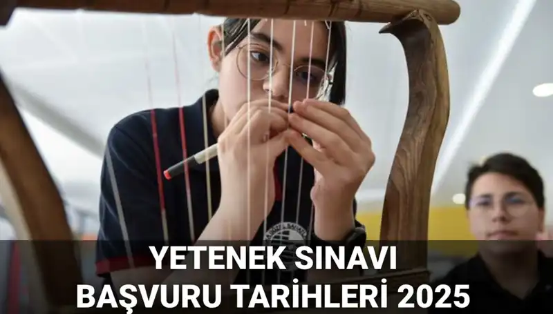MEB 2025 Yetenek Sınavı Kılavuzu Yayınlandı: Başvurular Hangi Tarihte Başlayacak?