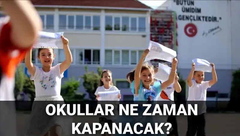 2024-2025 Eğitim Öğretim Dönemi Yaz Tatili Ne Zaman Başlayacak?