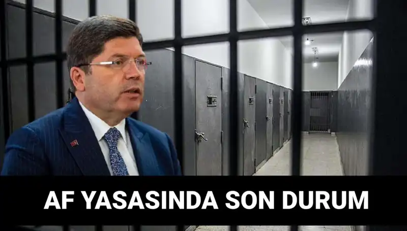 Adalet Bakanlığı'ndan Son Dakika: Af Yasası Hakkında Bilinmesi Gereken Her Şey