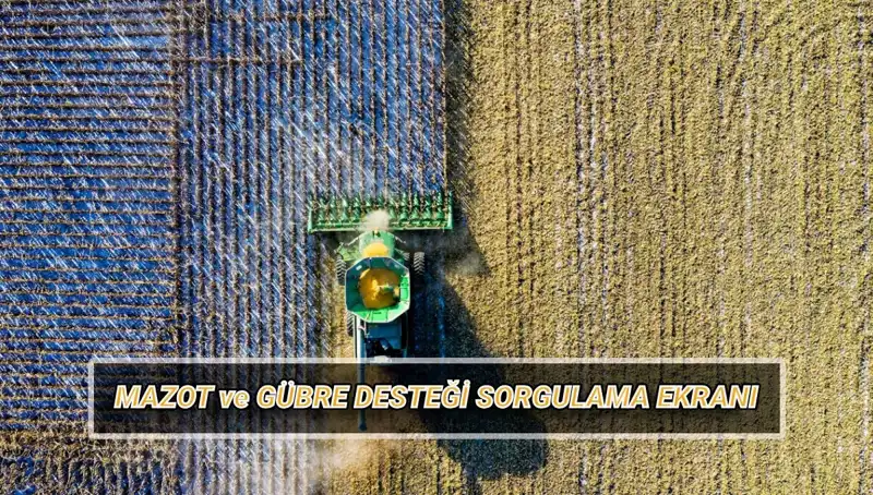 Mazot ve Gübre Desteği Nisan Ödemeleri Yapıldı mı? İşte Detaylar